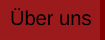 �ber uns